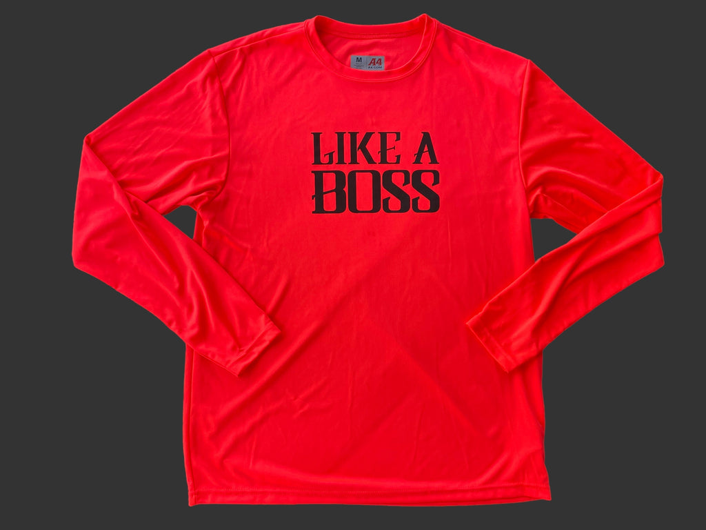 LIKE A BOSS UPF LONG SLEEVE
